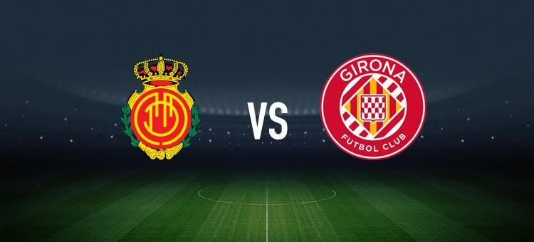  马略卡vs赫罗纳：塞尔希-达德尔、浅野拓磨首发，维特塞尔、勒马尔出战